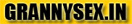 GrannySex.in porn site